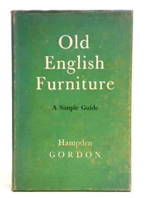 Immagine del venditore per Old English Furniture: A Simple Guide venduto da World of Rare Books