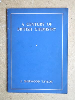 A Century Of British Chemistry.