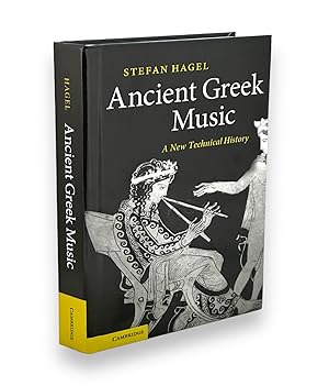 Ancient Greek Music: A New Technical History
