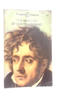 Bild des Verkufers fr The Memoirs of Chateaubriand zum Verkauf von World of Rare Books