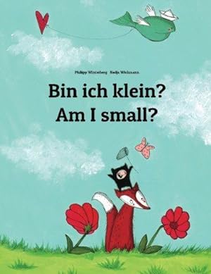 Seller image for Bin ich klein? Am I small?: Kinderbuch Deutsch-Englisch (zweisprachig/bilingual) (Bilinguale BÃ¼cher (Deutsch-Englisch) Von Philipp Winterberg) for sale by WeBuyBooks 2