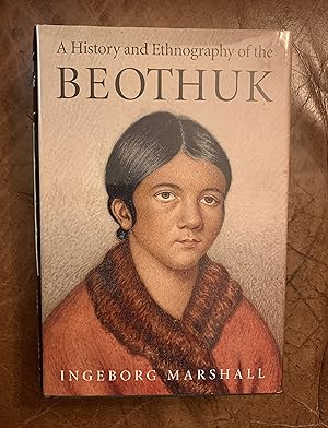The History and Ethnography of the Beothuk