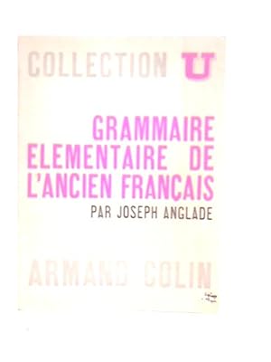 Seller image for Grammaire Elementaire De L'Ancien Francais for sale by World of Rare Books