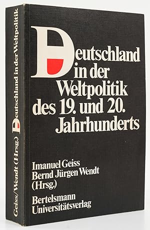 Bild des Verkufers fr Deutschland in der Weltpolitik des 19. und 20. Jahrhunderts. - zum Verkauf von Antiquariat Tautenhahn