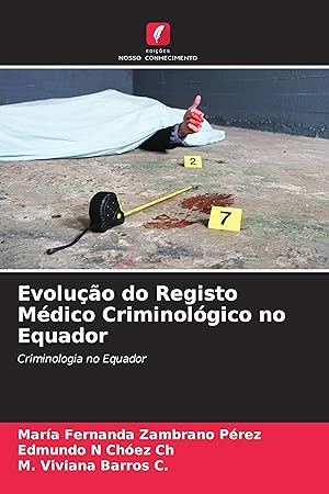 Seller image for Evoluo do Registo Mdico Criminolgico no Equador for sale by moluna