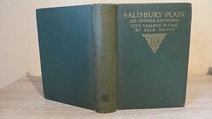 Seller image for SALISBURY PLAIN - ITS STONES CATHEDRAL CITY VILLAGES AND FOLK for sale by Parrott Books