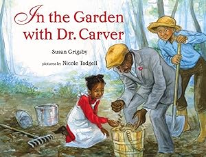 Bild des Verkufers fr In the Garden with Dr. Carver zum Verkauf von moluna