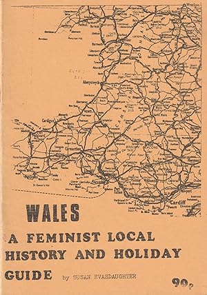 Wales: A Feminist Local History and Holiday Guide