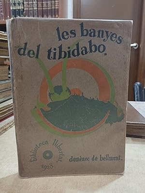 Image du vendeur pour LES BANYES DEL TIBIDABO. mis en vente par LLIBRERIA KEPOS-CANUDA