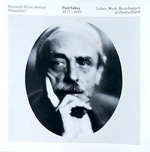 Seller image for Paul Valry (1871-1945). Leben, Werk, Beziehungen zu Deutschland. Ausstellung in Zusammenarbeit mit dem Institut Francais Dsseldorf vom 29. August bis 5. Oktober 1986. for sale by Versandantiquariat Ruland & Raetzer