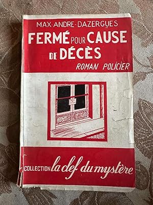 Seller image for Ferm pour Cause de Dcs for sale by Dmons et Merveilles