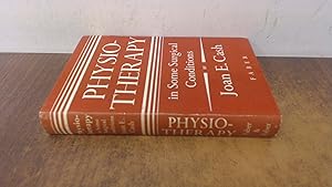 Seller image for Physiotherapy in some surgical conditions. for sale by BoundlessBookstore