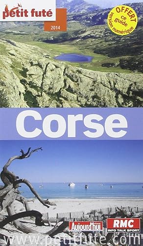 CORSE 2014 PETIT FUTE + CE GUIDE OFFERT EN VERSION NUMERIQUE