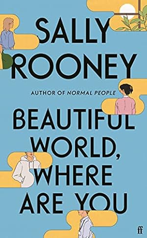 Imagen del vendedor de Beautiful World, Where Are You: from the internationally bestselling author of Normal People a la venta por WeBuyBooks
