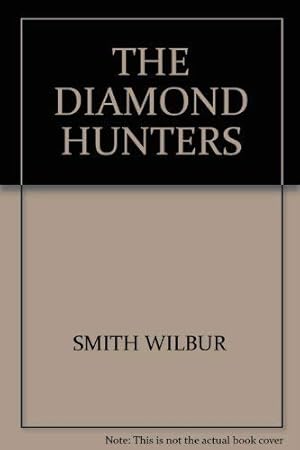 Seller image for THE DIAMOND HUNTERS for sale by WeBuyBooks 2