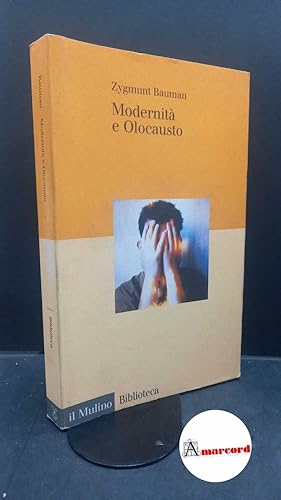 Image du vendeur pour Bauman, Zygmunt. Modernit e olocausto Bologna Il mulino, 1992 mis en vente par Amarcord libri