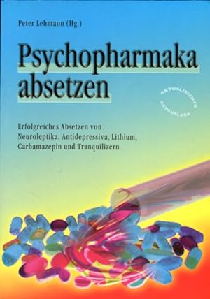 Psychopharmaka absetzen, erfogreiches Absetzen von Neuroleptika, Antidepressiva, Lithium, Carbama...