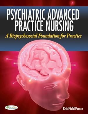 Seller image for Psychiatric Advanced Practice Nursing : A Biopsychosocial Foundation for Practice for sale by GreatBookPricesUK