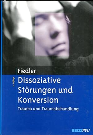 Bild des Verkufers fr Dissoziative Strungen und Konversion, Trauma und Traumabehandlung - 2. vollstndig berarbeitete und erweiterte Auflage von 2001 zum Verkauf von Bcher & Meehr