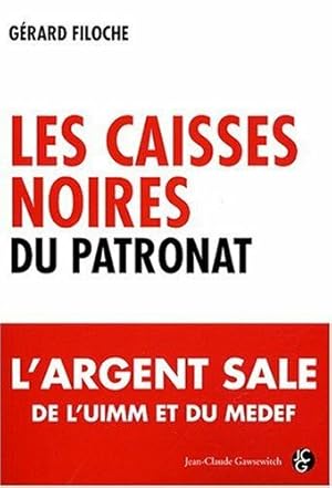 Les caisses noires du patronat