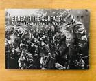 Seller image for BENEATH THE SURFACE: AN INSIDE LOOK AT GEARS OF WAR 2 for sale by Happyfish Books