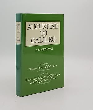 Seller image for AUGUSTINE TO GALILEO Volume I Science in the Middle Ages 5th to 13th Centuries [&] Volume II Science in the Later Middle Ages and Early Modern Times 13th to 17th Centuries for sale by Rothwell & Dunworth (ABA, ILAB)