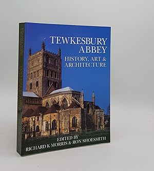 Seller image for TEWKESBURY ABBEY History Art and Architecture for sale by Rothwell & Dunworth (ABA, ILAB)
