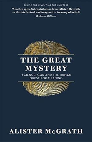 Seller image for The Great Mystery: Science, God and the Human Quest for Meaning for sale by WeBuyBooks 2