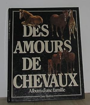 Seller image for Des amours de chevaux album d'une famille for sale by Dmons et Merveilles