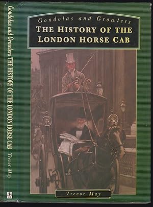 Immagine del venditore per Gondolas and Growlers The History of the London Horse Cab venduto da HORSE BOOKS PLUS LLC