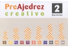 Seller image for PreAjedrez creativo. Ejercicios 2 for sale by Espacio Logopdico