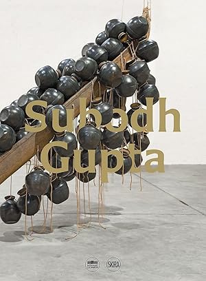 Image du vendeur pour Subodh Gupta: Adda / Rendez-vous mis en vente par Dmons et Merveilles