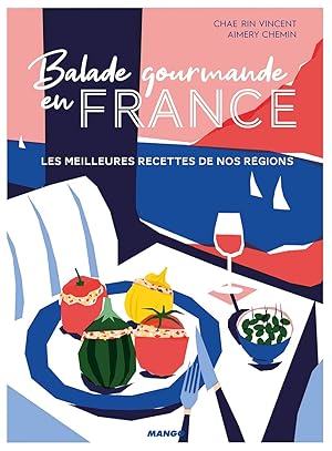 Bild des Verkufers fr Balade gourmande en France: Les meilleures recettes de nos rgions zum Verkauf von Dmons et Merveilles