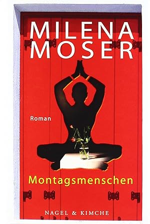 Image du vendeur pour Montagsmenschen: Roman mis en vente par Gabis Bcherlager
