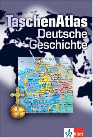 Bild des Verkufers fr TaschenAtlas Deutsche Geschichte zum Verkauf von Gabis Bcherlager