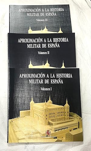 APROXIMACIÓN A LA HISTORIA MILITAR DE ESPAÑA. 3 Tomos