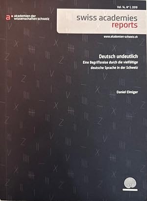 Bild des Verkufers fr Deutsch undeutlich: Eine Begriffsreise durch die vielfaltige deutsche Sprache in der Schweiz. zum Verkauf von Wissenschaftl. Antiquariat Th. Haker e.K