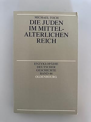 Bild des Verkufers fr Die Juden im Mittelalterlichen Reich (=Enzyklopdie Deutscher Geschichte Band 44). zum Verkauf von Wissenschaftl. Antiquariat Th. Haker e.K