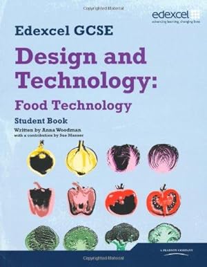 Bild des Verkufers fr Edexcel GCSE Design and Technology Food Technology Student book (Edexcel GCSE Design and Tech 2009) zum Verkauf von WeBuyBooks