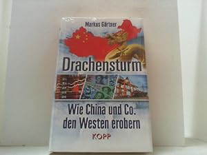 Bild des Verkufers fr Drachensturm. Wie China und Co. den Westen erobern. zum Verkauf von Antiquariat Uwe Berg