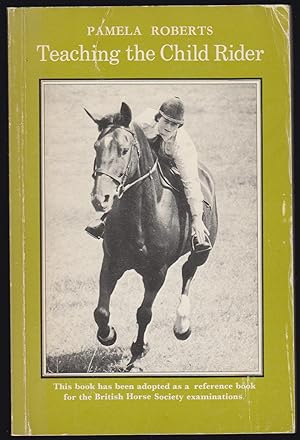 Seller image for Teaching the Child Rider for sale by HORSE BOOKS PLUS LLC