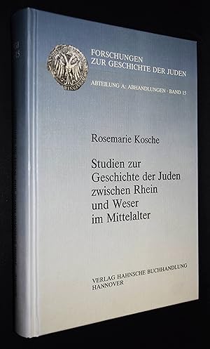 Bild des Verkufers fr Studien zur Geschichte der Juden zwischen Rhein und Weser im Mittelalter. zum Verkauf von Antiquariat Haufe & Lutz
