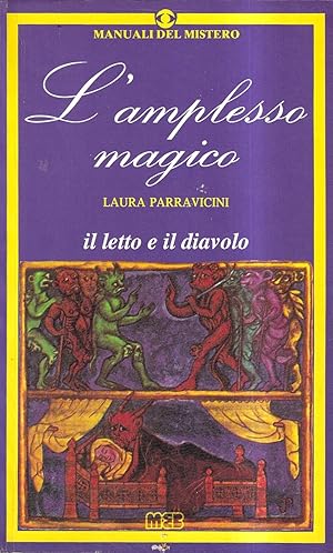 L'amplesso magico. Il letto e il diavolo