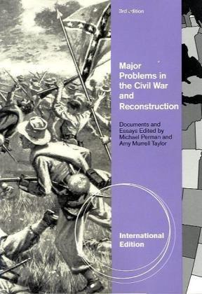 Imagen del vendedor de Major Problems in the Civil War and Reconstruction, International Edition: Documents and Essays a la venta por WeBuyBooks