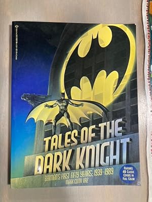 Seller image for Tales of the Dark Knight: Batman's First Fifty Years 1939-1989 for sale by biblioboy