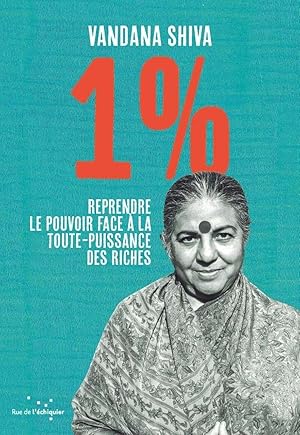 1 % - Reprendre le pouvoir face à la toute-puissance des riches