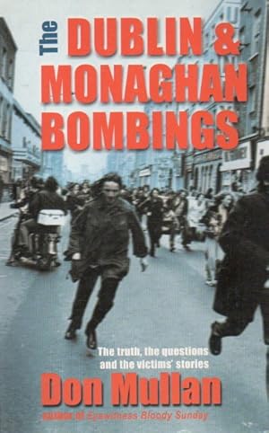 Bild des Verkufers fr The Dublin & Monaghan Bombings zum Verkauf von San Francisco Book Company