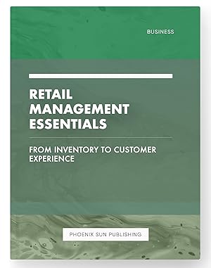 Seller image for Retail Management Essentials - From Inventory to Customer Experience for sale by PS PUBLISHIING