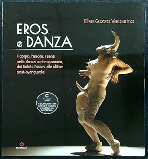 Immagine del venditore per Eros e danza. Il corpo, l'amore, i sensi nella danza contemporanea venduto da Librodifaccia