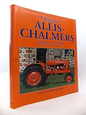 Seller image for Original Allis-Chalmers Tractors 1933-1957 for sale by Reliant Bookstore